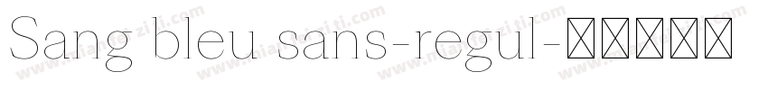 Sang bleu sans-regul字体转换